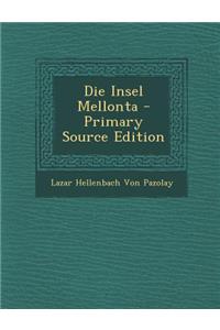 Die Insel Mellonta - Primary Source Edition