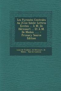 Les Pyrenées Centrales Au Xviie Siècle