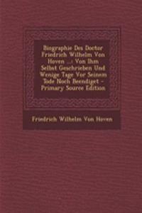 Biographie Des Doctor Friedrich Wilhelm Von Hoven ...