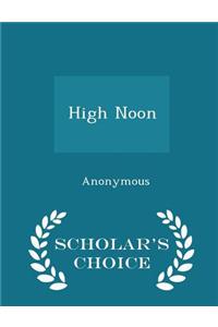 High Noon - Scholar's Choice Edition