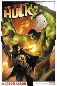 Incredible Hulk By Jason Aaron: The Complete Collection