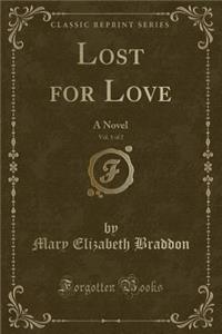 Lost for Love, Vol. 1 of 2