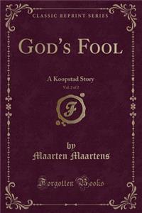 God's Fool, Vol. 2 of 2
