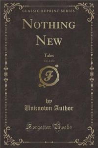 Nothing New, Vol. 2 of 2