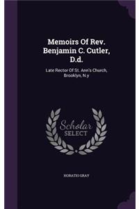 Memoirs Of Rev. Benjamin C. Cutler, D.d.