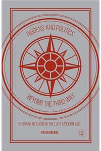 Giddens and Politics beyond the Third Way