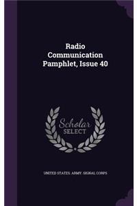 Radio Communication Pamphlet, Issue 40