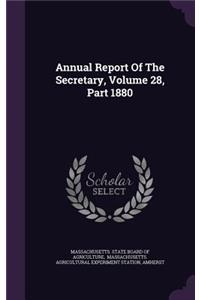 Annual Report of the Secretary, Volume 28, Part 1880