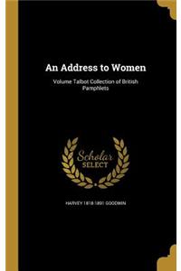 An Address to Women; Volume Talbot Collection of British Pamphlets