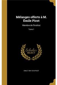 Mélanges offerts à M. Émile Picot