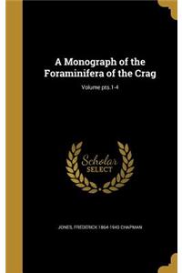 A Monograph of the Foraminifera of the Crag; Volume pts.1-4