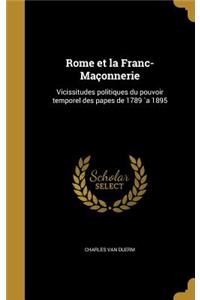 Rome et la Franc-Maçonnerie