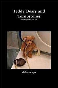 Teddy Bears and Tombstones