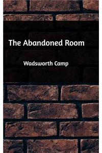 The Abandoned Room