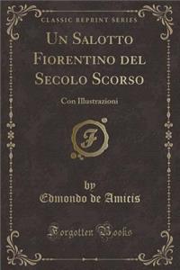 Un Salotto Fiorentino del Secolo Scorso