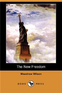 The New Freedom (Dodo Press)