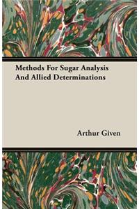Methods for Sugar Analysis and Allied Determinations