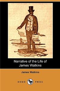 Narrative of the Life of James Watkins (Dodo Press)