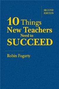 Ten Things New Teachers Need to Succeed