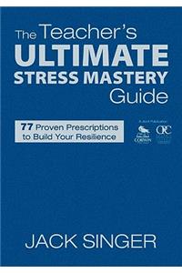 Teacher′s Ultimate Stress Mastery Guide