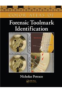 Color Atlas of Forensic Toolmark Identification