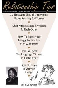 Relationship Tips: A Relationship Guide For Men and Women