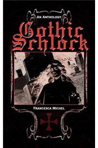 Gothic Schlock