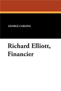 Richard Elliott, Financier
