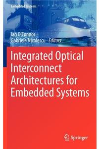 Integrated Optical Interconnect Architectures for Embedded Systems