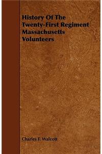 History of the Twenty-First Regiment Massachusetts Volunteers