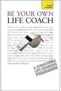 Be Your Own Life Coach: Teach Yourself