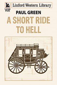 A Short Ride to Hell