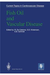 Fish Oil and Vascular Disease