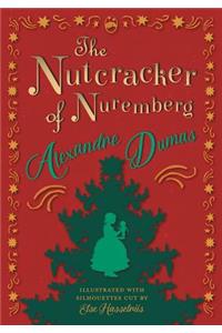 Nutcracker of Nuremberg - Illustrated with Silhouettes Cut by Else Hasselriis