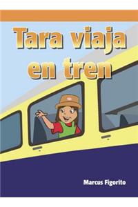 Tara Viaja En Tren (Tara Takes the Train)