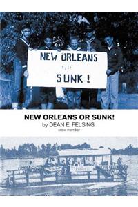 New Orleans or Sunk!