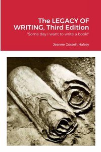 LEGACY OF WRITING, Third Edition