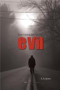 Dark Road of Evil