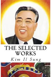 The Selected Works of Kim Il Sung