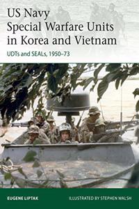 US Navy Special Warfare Units in Korea and Vietnam