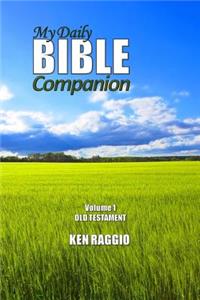 My Daily Bible Companion - Volume 1 - Old Testament
