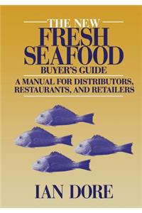 The New Fresh Seafood Buyer's Guide