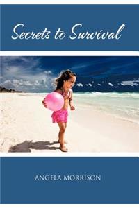 Secrets to Survival