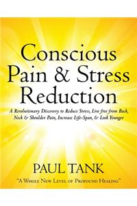 Conscious Pain & Stress Reduction