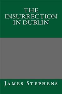 The Insurrection in Dublin