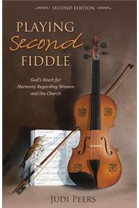 Playing Second Fiddle, Second Edition