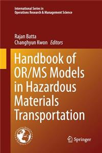 Handbook of Or/MS Models in Hazardous Materials Transportation