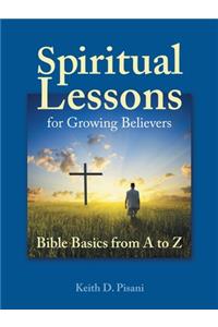 Spiritual Lessons for Growing Believers