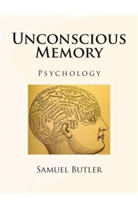Unconscious Memory