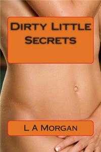 Dirty Little Secrets